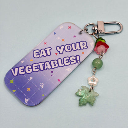 Eat Your Veggies Acrylic Charm